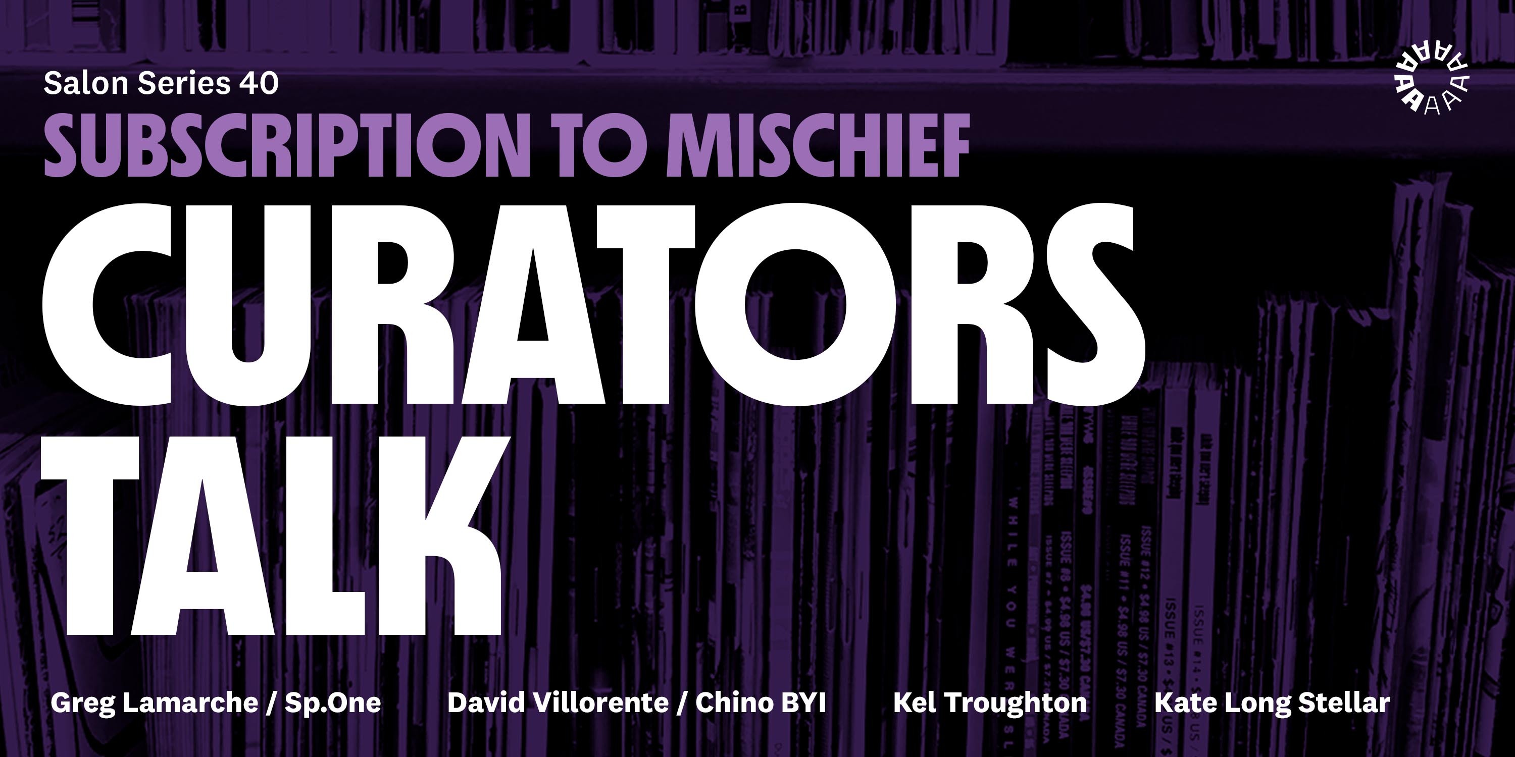 Subscription to Mischief Curators talk