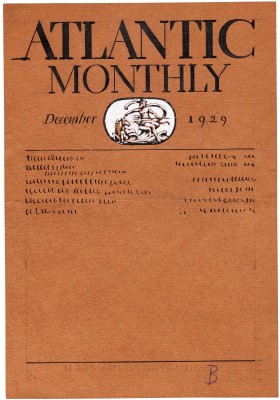 While busy with whole-book commissions, Dwiggins continued to create display lettering and entire formats for various magazines and journals, including this cover sketch for Atlantic Monthly, December 1929.