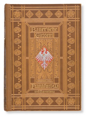 Musterbuch der Bauer’schen Giesserei specimen book, Bauer'schen Giesserei, Frankfurt and Barcelona, 1900.