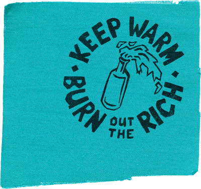 Clifford Harper, Keep Warm, Burn Out the Rich patch, ca. 1980s